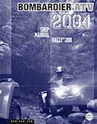 Atv Bombardier 2004 - Bombardier Rally 200 Shop Manual
