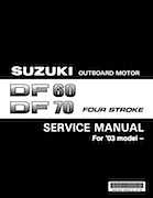 Outboard Motors Suzuki Suzuki - 2003-2007 DF60 DF70 Service Manual